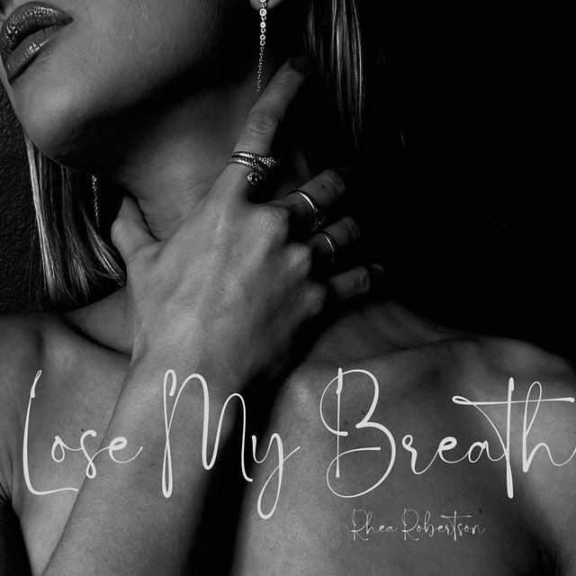 Album artwork for Lose My Breath by Rhea Robertson, featuring Shanti Griffin